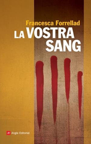 VOSTRA SANG, LA | 9788496970878 | FORRELLAD, FRANCESCA