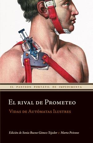 RIVAL DE PROMETEO, EL. VIDAS DE AUTOMATAS ILUSTRES. | 9788493655075 | VVAA