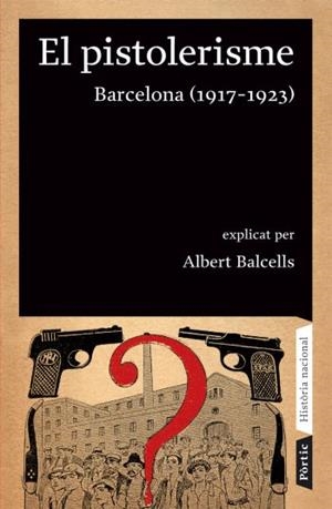 PISTOLERISME, EL. BARCELONA (1917-1923) | 9788498090642 | BALCELLS, ALBERT