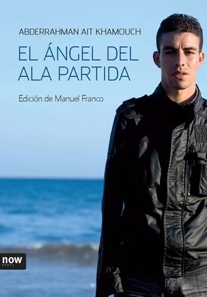 ANGEL DE LA ALA PARTIDA, EL | 9788493660260 | KHAMOUCH, ABDERRAHMAN AIT