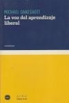 VOZ DEL APRENDIZAJE LIBERAL, LA | 9788496859586 | OAKESHOTT, MICHAEL