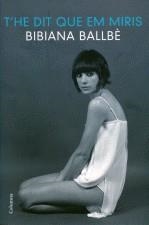 T'HE DIT QUE EM MIRIS | 9788466410373 | BALLBE, BIBIANA