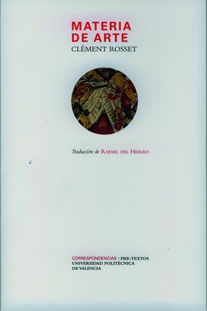 MATERIA DE ARTE | 9788481919448 | ROSSET, CLEMENT; HIERRO, RAFAEL DE (TRAD.)