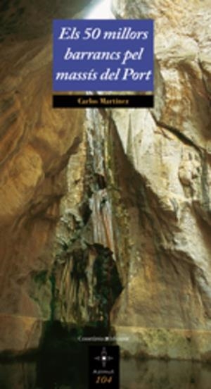 50 MILLORS BARRANCS PEL MASSIS DEL PORT, ELS | 9788497913980 | MARTINEZ, CARLOS