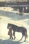 PEREGRINO ENCANTADO, EL | 9788484284482 | LESKOV, NIKOLAI S.