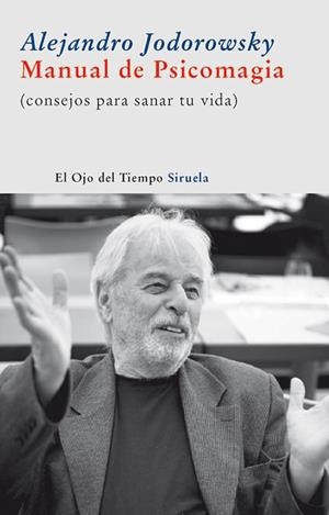 MANUAL DE PSICOMAGIA | 9788498412710 | JODOROWSKY, ALEJANDRO