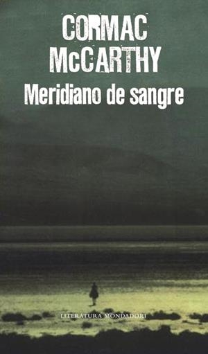 MERIDIANO DE SANGRE | 9788439721222 | MCCARTHY, CORMAC (1933- )