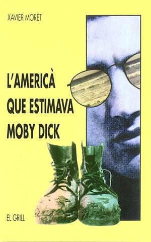 AMERICA QUE ESTIMAVA MOBI DICK, L' | 9788475024394 | MORET, XAVIER