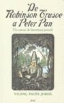 DE ROBISON CRUSOE A PETER PAN. UN CANON DE LITERATURA INFANT | 9788434488106 | PAGES JORDA, VICENÇ