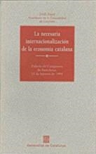 NECESARIA INTERNACIONALIZACION DE LA ECONOMIA CATA | 9788439334361 | PUJOL I SOLEY, JORDI