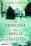 PRINCESA DE HIELO, LA | 9788496748521 | LÄCKBERG, CAMILLA (1974- )