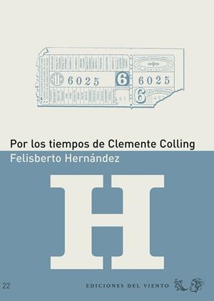 POR LOS TIEMPOS DE CLEMENTES COLLING | 9788496964471 | HERNANDEZ, FELISBERTO