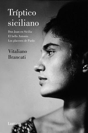 TRIPTICO SICILIANO: DON GIOVANNI EN SICILIA, EL BELLO ANTONI | 9788426416575 | BRANCATI, VITALIANO