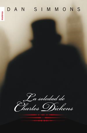SOLEDAD DE CHARLES DICKENS, LA | 9788492429905 | SIMMONS, DAN