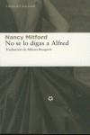 NO SE LO DIGAS A ALFRED | 9788492663033 | MITFORD, NANCY