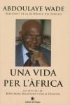 VIDA PER L'AFRICA, UNA | 9788496563797 | WADE, ABDOULAYE