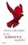 DE LOS AMORES NEGADOS | 9788408066767 | BECERRA, ANGELA (1957- )