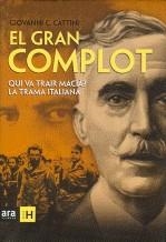 GRAN COMPLOT, EL. QUI VA TRAIR MACIA? LA TRAMA ITALIANA | 9788492552665 | CATTINI, GIOVANNI C.