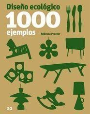 DISEÑO ECOLOGICO. 1000 EJEMPLOS | 9788425223280 | PROCTOR, REBECCA
