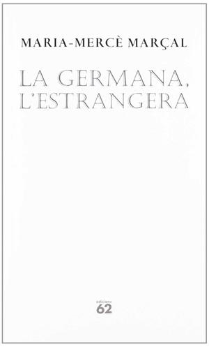 GERMANA, L'ESTRANGERA, LA | 9788429739091 | MARÇAL, MARIA-MERCE