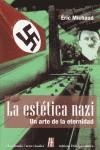 ESTETICA NAZI, LA. UN ARTE PARA LA ETERNIDAD | 9788493737030 | MICHAUD, ERIC