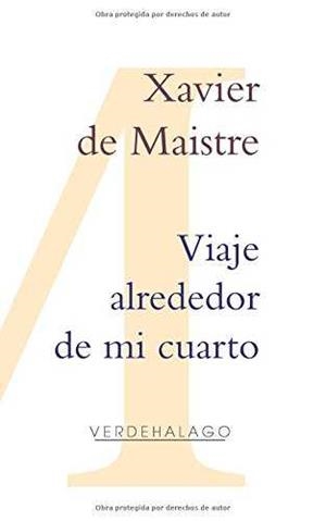 VIAJE ALREDEDOR DE MI CUARTO | 9786077546238 | MAISTRE, XAVIER DE