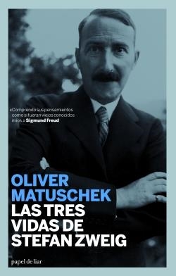 TRES VIDAS DE STEFAN ZWEIG, LAS | 9788493667986 | MATUSCHEK, OLIVER