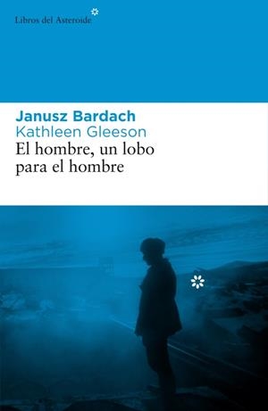 HOMBRE, UN LOBO PARA EL HOMBRE, EL | 9788492663101 | BARDACH, JANUSZ