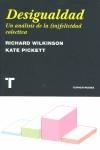 DESIGUALDAD.UN ANALISIS DE LA INFELICIDAD COLECTIVA | 9788475069180 | WILKINSON, RICHARD; PICKETT, KATE