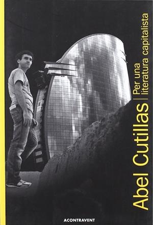 PER UNA LITERATURA CAPITALISTA | 9788493739515 | CUTILLAS, ABEL