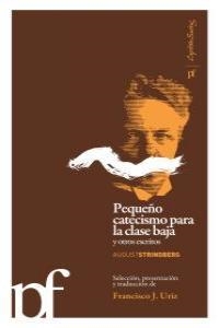 PEQUEÑO CATECISMO PARA LA CLASE BAJA Y OTROS ESCRITOS | 9788461353927 | STRINDBERG, AUGUST