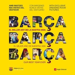BARÇA. EL MILLOR ANY DE LA NOSTRA VIDA (CAT/CAST/ANG) | 9788492758654 | FINESTRES, JORDI
