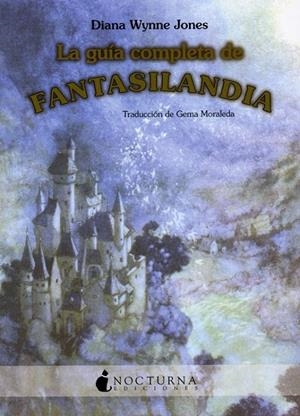 GUIA COMPLETA DE FANTASILANDIA, LA | 9788493739638 | WYNNE JONES, DIANA