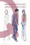 MANUAL DE DISEÑO DE MODA | 9788493735395 | VVAA