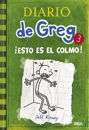 DIARIO DE GREG 3. ¡ESTO ES EL COLMO! | 9788427200074 | KINNEY, JEFF