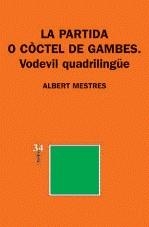PARTIDA O COCTEL DE GAMBES, LA | 9788475028415 | MESTRES, ALBERT