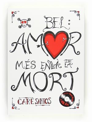 BEL: AMOR MES ENLLA DE LA MORT | 9788466122719 | SANTOS, CARE