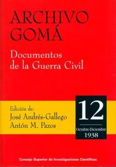 ARCHIVO GOMA. DOCUMENTOS DE LA GUERRA CIVIL OCT-DIC 1938 | 9788400088002 | VVAA