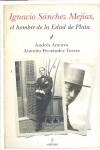 IGNACIO SANCHEZ MEJIAS, EL HOMBRE DE LA EDAD DE PLATA | 9788492573790 | AMOROS, ANDRES; FERNANDEZ TORRES, ANTONIO
