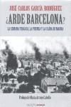 ¿ARDE BARCELONA? | 9788492814138 | GARCIA RODRIGUEZ, JOSE CARLOS