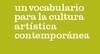 IDEAS RECIBIDAS. UN VOCABULARIO PARA LA CULTURA ARTISTICA | 9788492505302 | VVAA