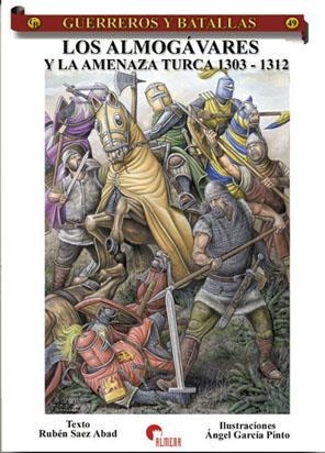 GB 49: LOS ALMOGAVARES Y LA AMENAZA TURCA 1303-1312 | 9788496170933 | SAEZ ABAD, RUBEN