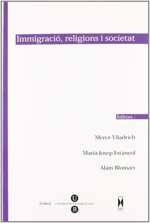 IMMIGRACIO, RELIGIONS I SOCIETAT | 9788447710737 | VILADRICH, MERCE; ESTANYOL, MARIA JOSEP; BLOMART