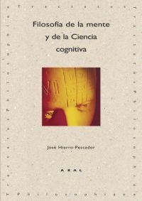 FILOSOFIA DE LA MENTE Y DE LA CIENCIA COGNITIVA | 9788446022299 | HIERRO PESCADOR, JOSE