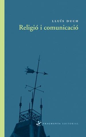 RELIGIO I COMUNICACIO | 9788492416325 | DUCH, LLUIS