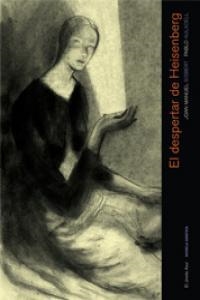 DESPERTAR DE HEISENBERG, EL | 9788493790264 | GISBERT, JOAN MANUEL; AULADELL, PABLO