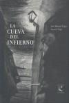 CUEVA DEL INFIERNO, LA | 9788496957640 | TRIGO, JOSE MANUEL; TRIGO, RAMON