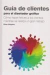GUIA DE CLIENTES PARA EL DISEÑADOR GRAFICO | 9786078051007 | SHAPIRO, ELLEN