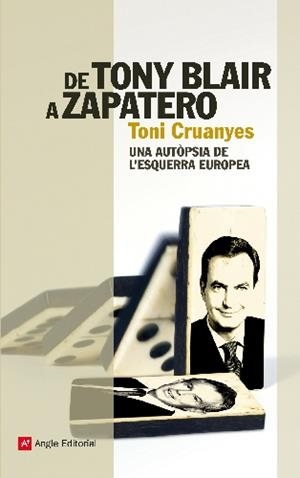 DE TONY BLAIR A ZAPATERO | 9788415002307 | CRUANYES, TONI
