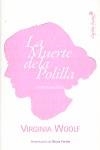 MUERTE DE LA POLILLA Y OTROS ESCRITOS, LA | 9788493832711 | WOOLF, VIRGINIA